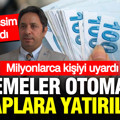 SGK uzmanı İsa Karakaş açıkladı: Ödemeler otomatik olarak hesaplara yatırılacak