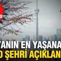 Dünyanın en yaşanabilir 10 şehri açıklandı: Zirve yine değişmedi