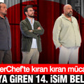MasterChef ana kadroya giren 14. yarışmacı kim oldu?