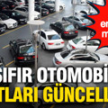 Sıfır otomobil fiyatları güncellendi: İşte en ucuz modeller