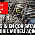2025’in en çok satan 10 otomobil modeli: Zirvede dev sürpriz
