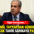 Şamil Tayyar'dan gündemi sarsacak Tahir Sarıkaya paylaşımı: Eğer konuşursa...