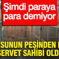 Tutkusunun peşinden koştu servet sahibi oldu: Şimdi paraya para demiyor