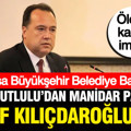 Manisa Büyükşehir Belediye Başkanı Dutlulu'dan manidar mesaj: Hedef Kılıçdaroğlu mu?