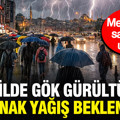 Meteoroloji saat saat uyardı: 19 ilde gök gürültülü sağanak yağış bekleniyor