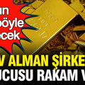 Dev Alman şirketinin kurucusu altında rakam verdi: Altının yazı nasıl bitireceği belli oldu