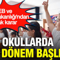 MEB ve İçişleri Bakanlığı'ndan ortak karar: Okullarda yeni dönem başlıyor