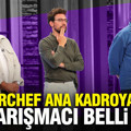 8 Ağustos Cuma ana kadroya kim girdi? MasterChef ana kadroya giren 19. yarışmacı kim oldu?