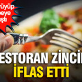 Hızla büyüyüp 146 şubeye ulaşmıştı: Restoran zinciri iflas etti