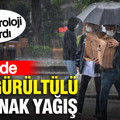 Meteoroloji uyardı: 11 ilde gök gürültülü sağanak yağış geliyor