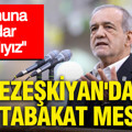 Pezeşkiyan'dan mutabakat mesajı: Sonuna kadar bağlıyız
