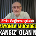 Erdal Sağlam açıkladı: Enflasyonla mücadelede ‘imkansız’ olan ne?