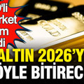 ABD’li dev şirket altında rakam verdi: Altının 2026’yı nasıl bitireceği açıklandı