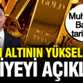 Muhammet Bayram gram altının yükseleceği seviyeyi açıkladı: Tarih verdi