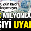 SGK milyonlarca kişiyi uyardı: 20 gün kaldı, kaçırmayın