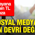 Sosyal medyada ilan devri değişti: Uymayana 286 bin TL ceza
