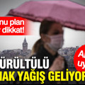 AKOM uyardı: Gök gürültülü sağanak yağış geliyor