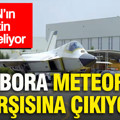 KAAN’ın keskin kılıcı geliyor: GÖKBORA, Meteor’un karşısına çıkıyor