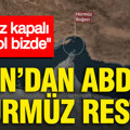 İran’dan ABD’ye Hürmüz resti: Boğaz kapalı, kontrol bizde
