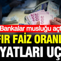 Sıfır faizli kredi veren bankalar fiyatları yükseltti: İşte en yüksek veren banka