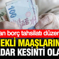 Emekli maaşlarından yüzde kaç kesinti olacak: SGK'dan borç tahsilatı düzenlemesi