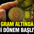 Gram altın için yeni dönem resmen başlıyor: Artık böyle alınacak