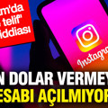İnstagram'da 'Sahte teklif' çetesi iddiası: 3 bin dolar vermeyenin hesabı açılmıyor