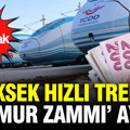 Yüksek Hızlı Tren'e ‘Memur zammı’ ayarı