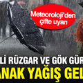 Meteoroloji’den çifte uyarı: Kuvvetli rüzgar ve gök gürültülü sağanak yağış geliyor