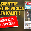 YENİÇAĞ Gazetesi: BAŞKENT’TE ADALET VE VİCDAN RAFA KALKTI