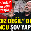 Sergen Yalçın yerden yere vurmuştu: "Yıldız değil" dediği oyuncu şov yapıyor