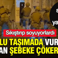 Sıkıştırıp soyuyorlardı: Toplu taşımada vurgun yapan şebeke çökertildi: Çok sayıda kişi gözaltına alındı.
