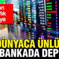 Dünyaca ünlü dev bankada milyon dolarlık tasfiye