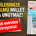YENİÇAĞ Gazetesi: GAZİLERİMİZE BU ZULMÜ MİLLET ASLA UNUTMAZ