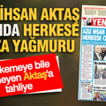 YENİÇAĞ Gazetesi: AZİZ İHSAN AKTAŞ DIŞINDA HERKESE CEZA YAĞMURU