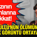 Güllü'nün ölümünde kritik görüntü ortaya çıktı: Kızının o anlarına dikkat