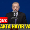 Erdoğan: İttifakta hayır vardır