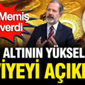 İslam Memiş gram altının yükseleceği seviyeyi açıkladı: Tarih verdi (29 Ağustos)