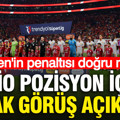 Trio Galatasaray-Göztepe maçındaki penaltı pozisyonunda hemfikir
