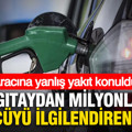 Aracına yanlış yakıt konuldu: Yargıtay’dan milyonlarca sürücüyü ilgilendiren karar