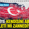 Türkiye, kendisini ABD’nin eyaleti mi zannediyor?