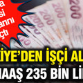 Avrupa ülkesi kapılarını açtı: Türkiye’den işçi alacak, maaş 235 bin lira
