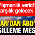İran’dan ABD’ye misilleme mesajı: 'Pişmanlık verici' karşılık gelecek