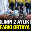 Emeklinin 2 aylık maaş zam farkı ortaya çıktı
