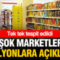 ŞOK Marketler milyonlarca müşteriye duyurdu: Tek tek tespit edildi