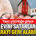 Tapu işleminde kurallar değişiyor: O paralar artık iade edilecek