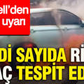 Skywell’den kritik uyarı: Ciddi sayıda riskli araç tespit edildi