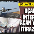 Uçakta internet açan yolcu itiraz etti: 90 bin TL ceza geldi
