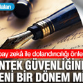 Yapay zekâ ile dolandırıcılığı önleme: Fintek güvenliğinde yeni bir dönem mi?