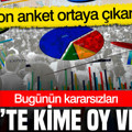 Son anket ortaya çıkardı: Bugünün kararsızları 2023’te kime oy verdi?